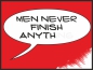 Preview: Men never finish anything red
