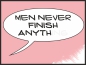 Preview: Men never finish anything pink