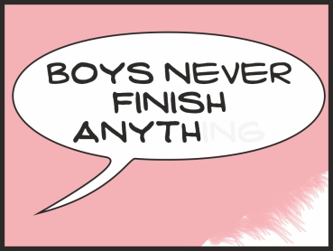Boys never finish anything pink